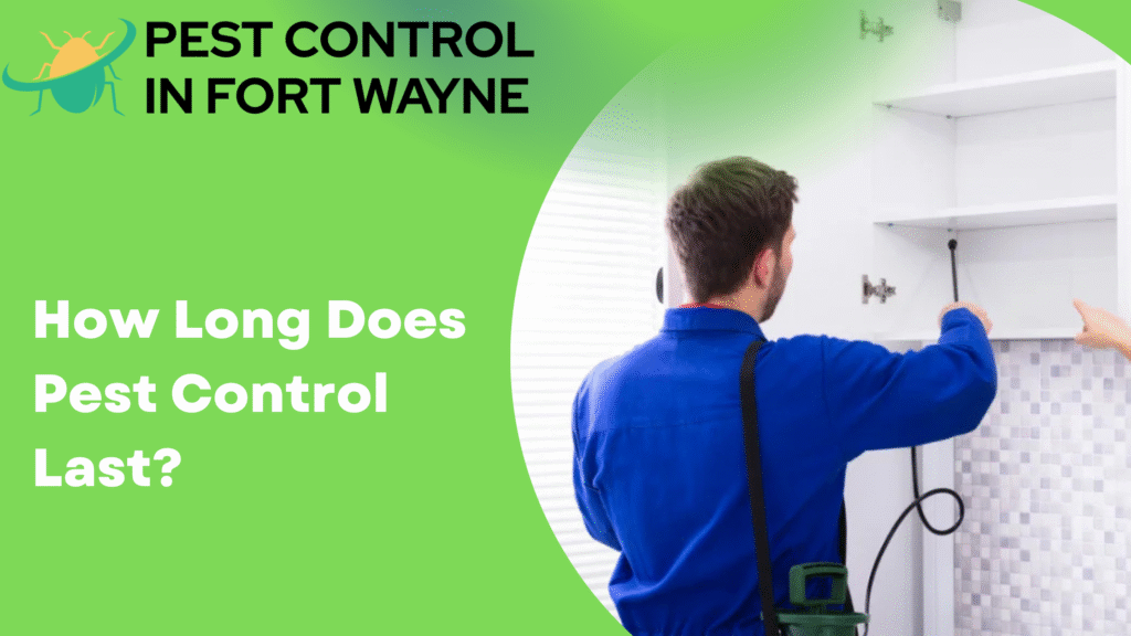How Long Does Pest Control Last